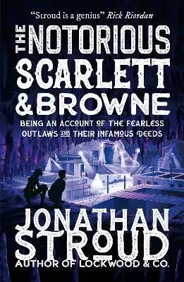Fantasy, upíri The Notorious Scarlett and Browne - Jonathan Stroud