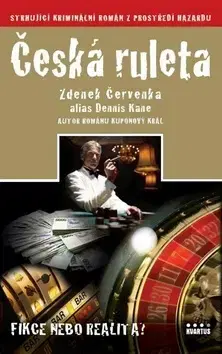 Detektívky, trilery, horory Česká ruleta - Zdenek Červenka