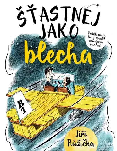 Humor a satira Šťastnej jako blecha - Jiří Růžička