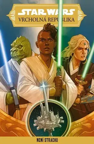 Fantasy, upíri Star Wars – Vrcholná Republika – Není strachu - Kolektív autorov