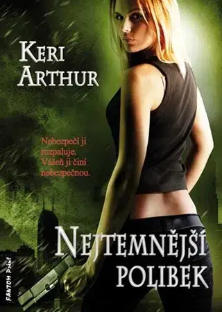 Sci-fi a fantasy Nejtemnější polibek - Keri Arthur