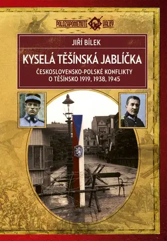 Svetové dejiny, dejiny štátov Kyselá těšínská jablíčka - Jiří Bílek
