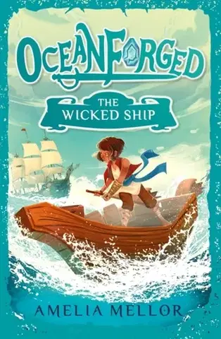 Pre deti a mládež The Wicked Ship - Amelia Mellor