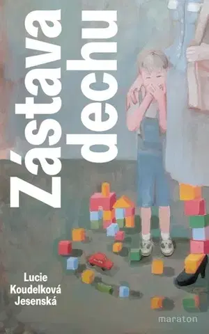 Česká beletria Zástava dechu - Lucie Koudelková Jesenská