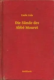 Svetová beletria Die Sünde des Abbé Mouret - Émile Zola