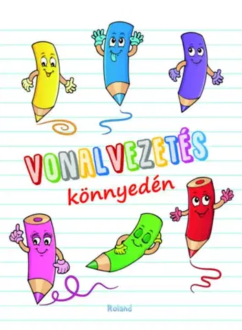 Príprava do školy, pracovné zošity Vonalvezetés könnyedén - Orsolya Lengyel