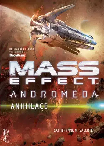 Sci-fi a fantasy Mass Effect Andromeda 3 - Anihilace - Catherynne M. Valente
