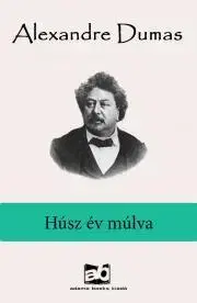 Svetová beletria Húsz év múlva - Alexandre Dumas