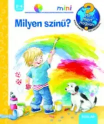 Encyklopédie pre deti a mládež - ostatné Milyen színű? - Doris Rübel