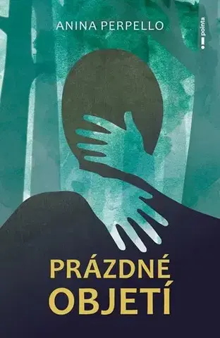 Young adults Prázdné objetí - Anina Perpello