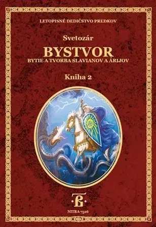 Svetové dejiny, dejiny štátov Bystvor kniha 2 - Svetozár