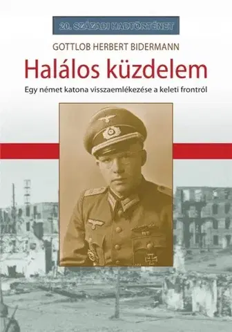 Historické romány Halálos küzdelem - Herbert Gottlob