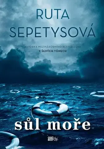 Historické romány Sůl moře, 3. vydání - Ruta Sepetysová,Eliáš Petr