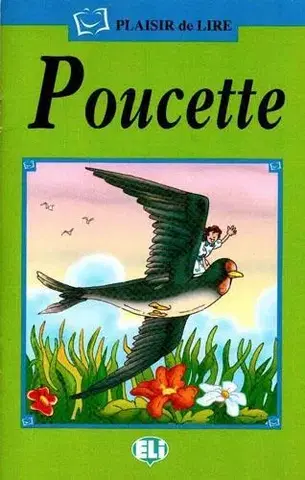 Cudzojazyčná literatúra ELI - F - Plaisir de Lire - Poucette + CD