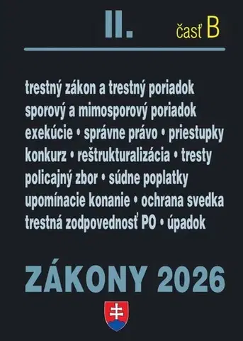 Zákony, zbierky zákonov Zákony II.B / 2026 - Trestné právo, súdne spory a exekúcie - Kolektív autorov