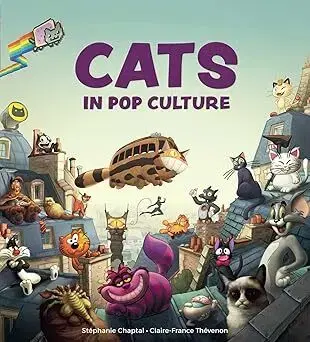 Dejiny, teória umenia Cats in Pop Culture - Stéphanie Chaptal,Claire-France Thévenon,Beth Smith