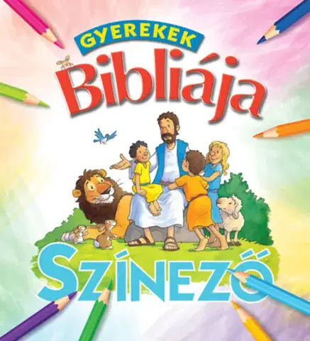 Pre deti a mládež - ostatné Gyerekek Bibliája Színező