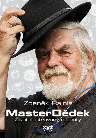 Biografie - ostatné MasterDědek - Zdeněk Rajniš
