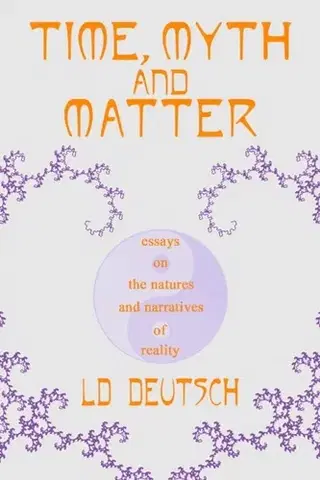 Filozofia Time, Myth and Matter - LD Deutsch
