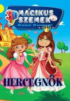 Pre deti a mládež - ostatné Hercegnők - 3D mágikus szemek - István Bernáth