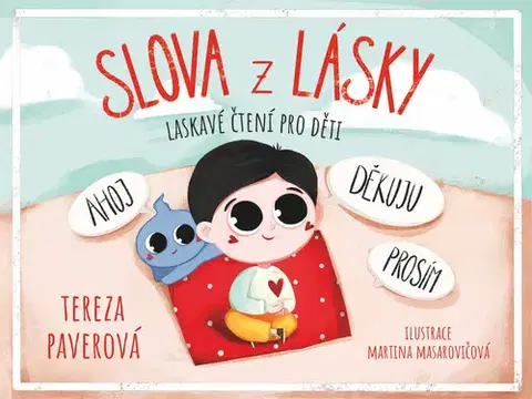 Leporelá, krabičky, puzzle knihy Slova z lásky - Tereza Paverová,Martina Masarovičová