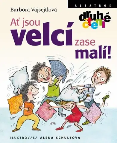 Pre deti a mládež - ostatné Ať jsou velcí zase malí! - Barbora Vajsejtlová