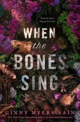 Young adults When the Bones Sing - Ginny Myers Sain