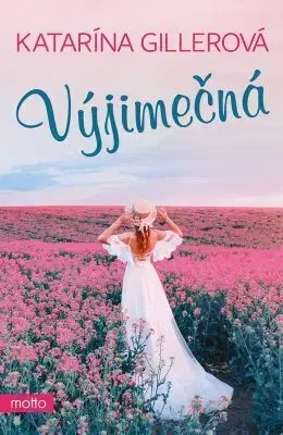 Romantická beletria Výjimečná - Katarína Gillerová
