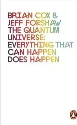 Astronómia, vesmír, fyzika The Quantum Universe - Brian Cox,Jeff Forshaw
