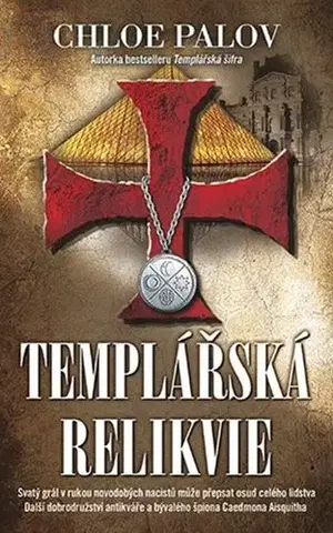 Detektívky, trilery, horory Templářská relikvie - Chloe Palov