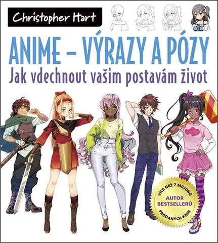 Kreslenie, maľovanie Anime - Výrazy a pózy - Christopher Hart