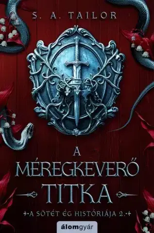 Sci-fi a fantasy A méregkeverő titka - S. A. Tailor