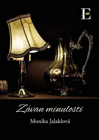 Romantická beletria Závan minulosti - Monika Jalakšová