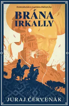 Sci-fi a fantasy Brána Irkally (Dobrodružstvá kapitána Báthoryho 2) - Juraj Červenák