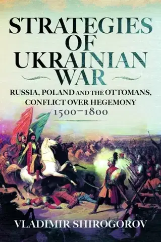 História Strategies of Ukrainian War - Vladimir Shirogorov