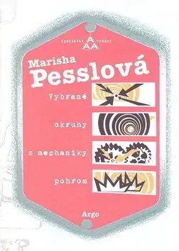 Detektívky, trilery, horory Vybrané okruhy z mechaniky pohrom - Marisha Pesslová,Petra Kůsová