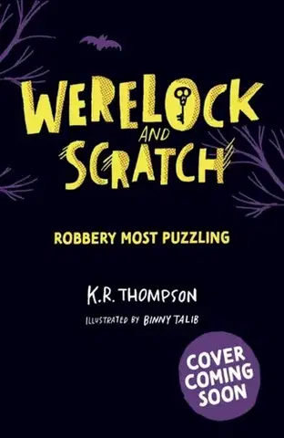 Pre deti a mládež Werelock and Scratch: Robbery Most Puzzling - Kristin Thompsonová
