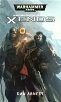 Sci-fi a fantasy Xenos - Dan Abnett