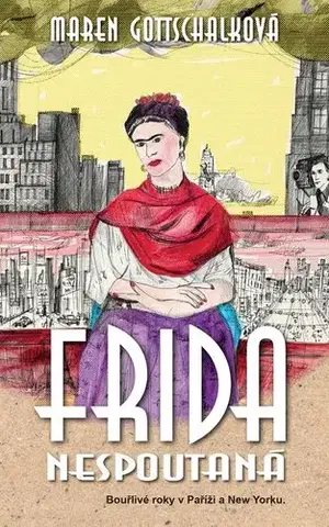 Skutočné príbehy Frida nespoutaná - Maren Gottschalková