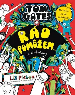 Dobrodružstvo, napätie, western Tom Gates 20: Rád pomôžem... (s čímkoľvek) - Liz Pichon,Branislav Kočan