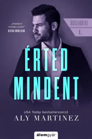 Romantická beletria Érted mindent - Összekötve 1. - Aly Martinezová