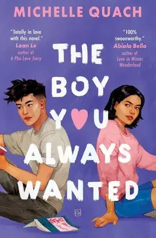 Young adults The Boy You Always Wanted - Michelle Quach