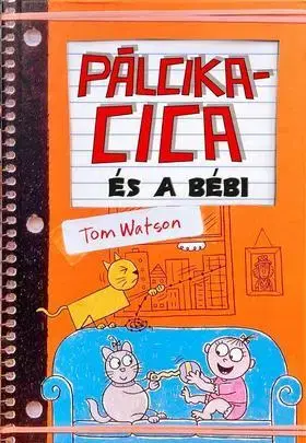 Rozprávky Pálcikacica és a bébi - Tom Watson