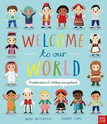 V cudzom jazyku Welcome to Our World - Nosy Crow,Moira Butterfield