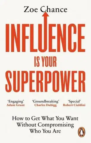 Psychológia, etika Influence is Your Superpower - Zoe Chance