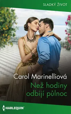Romantická beletria Než hodiny odbijí půlnoc - Carol Marinelli