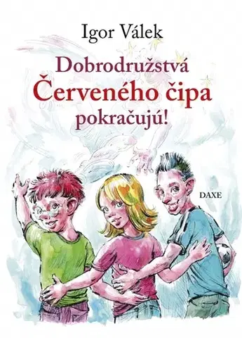 Rozprávky Dobrodružstvá Červeného čipa pokračujú - Igor Válek,Stanislav Lajda