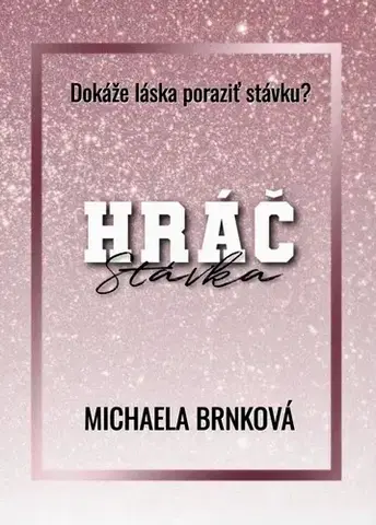 Romantická beletria Hráč - Michaela Brnková