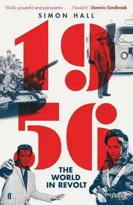 História, vojnová literatúra 1956 The World in Revolt - Simon Hall