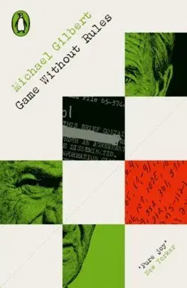 Detektívky, trilery, horory Game Without Rules - Michael Gilbert